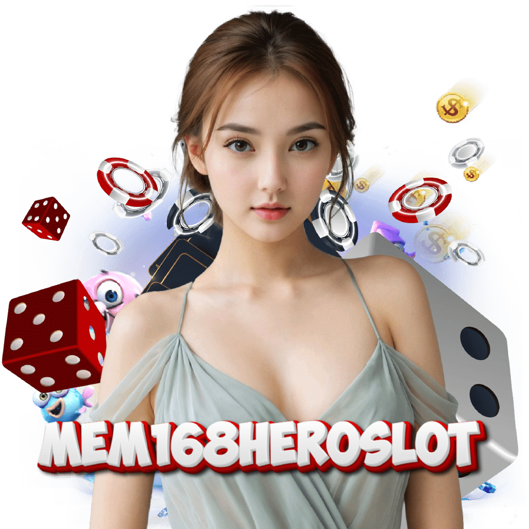 mem168heroslot แตกง่าย